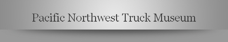 Pacific-Northwest-Truck-Museum_NBanner